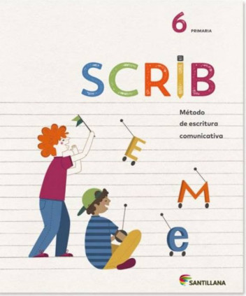SCRIB METODO DE ESCRITURA COMUNICATIVA 6 PRIMARIA