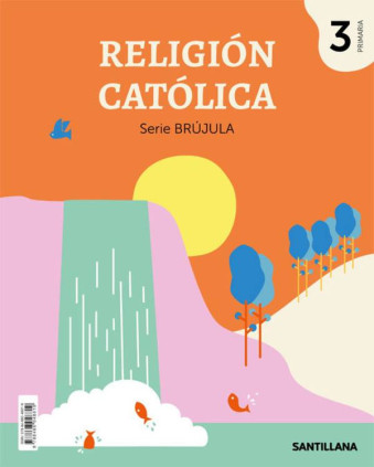 BRUJULA 3 EP RELIGION SANTILLANA CAST ED