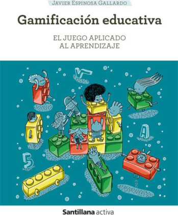 SANTILLANA ACTIVA GAMIFICACION Y APRENDIZAJE BASADA EN EL JUEGO