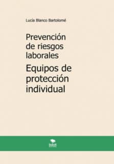 Prevención de riesgos laborales. equipos de protección individual. 4ª edición