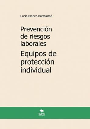 Prevención de riesgos laborales. equipos de protección individual. 4ª edición