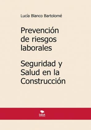 Prevención de riesgos laborales. seguridad y salud en la construcción. 5ª edición