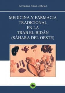 Medicina y farmacia tradicional en la Trab el-Bidán (Sáhara del Oeste)