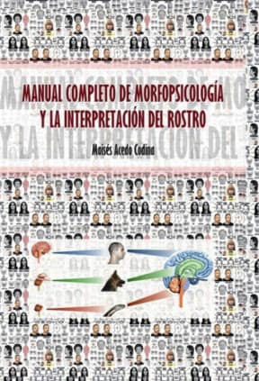 MANUAL COMPLETO DE MORFOPSICOLOGÍA Y LA INTERPRETACIÓN DEL ROSTRO