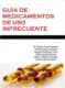 GUÍA DE MEDICAMENTOS DE USO INFRECUENTE