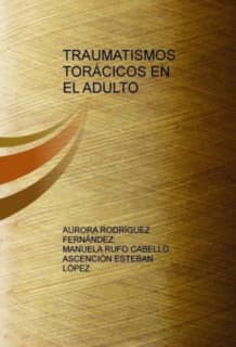 TRAUMATISMOS TORÁCICOS EN EL ADULTO