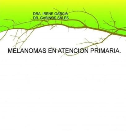 MELANOMAS EN ATENCION PRIMARIA