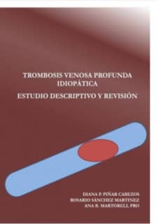 TROMBOSIS VENOSA PROFUNDA IDIOPÁTICA. ESTUDIO DESCRIPTIVO Y REVISIÓN