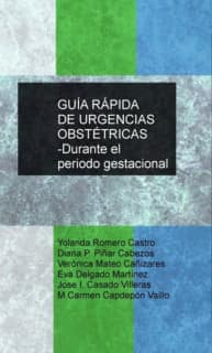 GUÍA RÁPIDA DE URGENCIAS OBSTÉTRICAS -Durante el periodo gestacional
