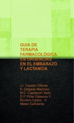 GUIA DE TERAPIA FARMACOLÓGICA EN URGENCIAS EN EL EMBARAZO Y LACTANCIA