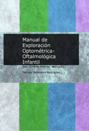 Manual de Exploración Optométrica-Oftalmológica Infantil