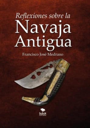 Reflexiones sobre la navaja antigua