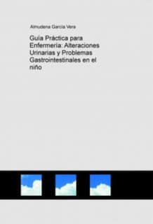 Guía Práctica para Enfermería: Alteraciones Urinarias y Problemas Gastrointestinales en el niño