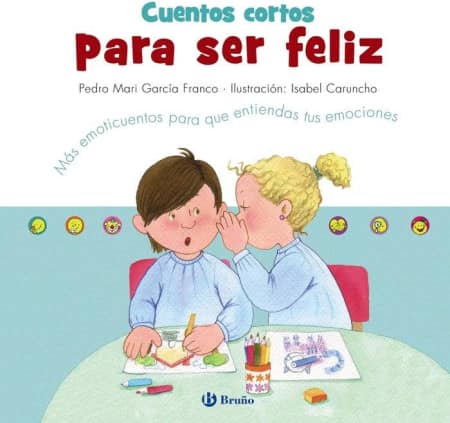 CUENTOS CORTOS PARA SER FELIZ