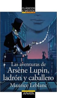 Las aventuras de Arsène Lupin, ladrón y caballero