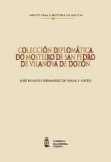 Colección diplomática do mosteiro de San Pedro de Vilanova de Dozón