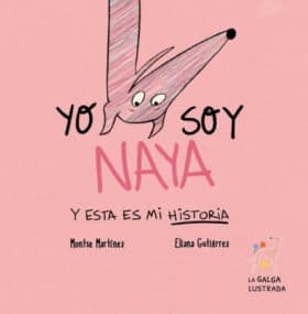YO SOY NAYA Y ESTA ES MI HISTORIA