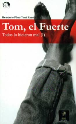 Tom, El Fuerte