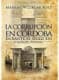 La corrupción en Córdoba durante el siglo XVI