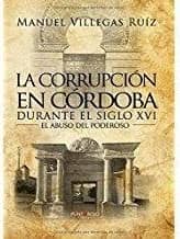 La corrupción en Córdoba durante el siglo XVI