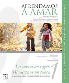 Aprendamos a Amar 5-10. Manual teórico. Fundamentación antropológica
