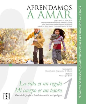 Aprendamos a Amar 5-10. Manual teórico. Fundamentación antropológica