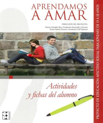 Aprendamosa Amar 15-18. Actividades y Fichas del Alumno
