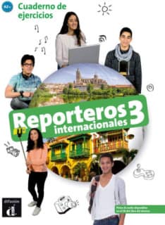 REPORTEROS INTERNACIONALES 3 NIVEL A2 EJ