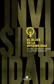 El blues de la invisibilidad