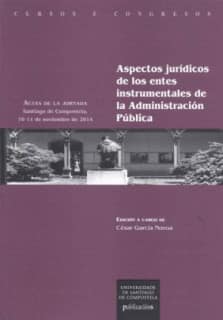 Aspectos jurídicos de los entes instrumentales de la Administración Pública