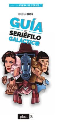 GUÍA DEL SERIÉFILO GALÁCTICO