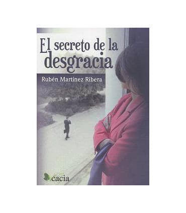 El secreto de la desgracia