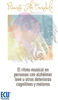El ritmo musical en personas con alzheimer leve u otros deterioros cognitivos leves