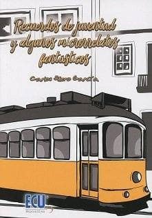 Recuerdos de juventud y algunos microrrelatos fantásticos