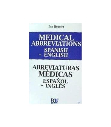 Medical abbreviations Spanish to English. Abreviaturas médicas español a inglés