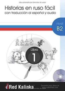 Historias en ruso fácil. Nivel B2. Libro 1