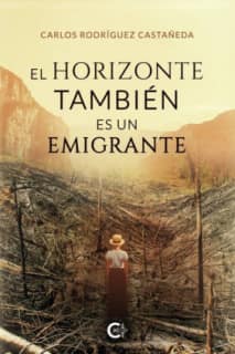 EL HORIZONTE TAMBIÉN ES UN EMIGRANTE