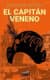 El Capitán Veneno