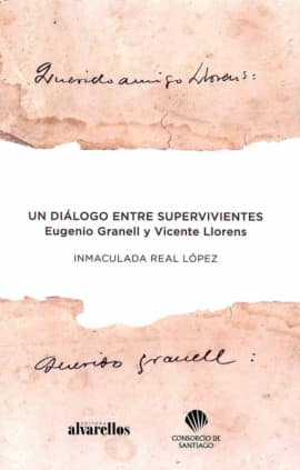 UN DIÁLOGO ENTRE SUPERVIVIENTES: EUGENIO GRANELL Y VICENTE LLORENS