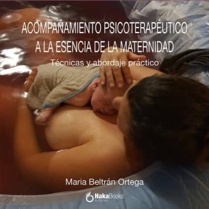 Acompañamiento psicoterapéutico a la esencia de la maternidad