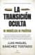 La Transición oculta