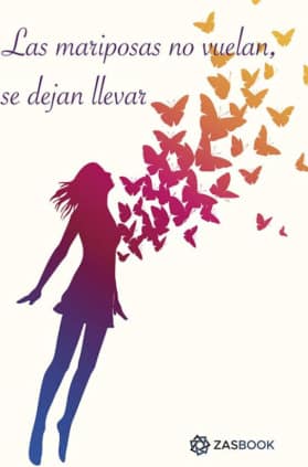Las mariposas no vuelan, se dejan llevar