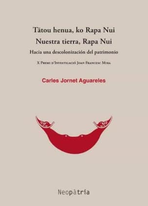 Tatou henua, ko Rapa Nui. Nuestra tierra, Rapa Nui