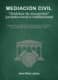 Mediación civil. “Ámbitos de encuentro” jurisdiccional e institucional