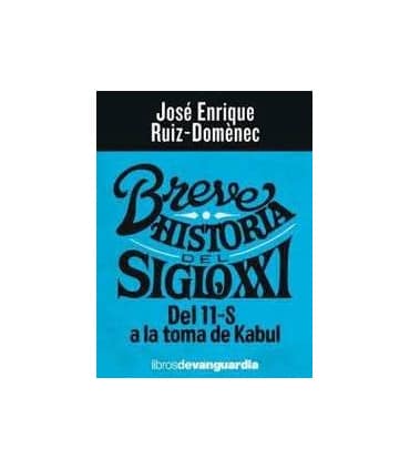 BREVE HISTORIA DEL SIGLO XXI