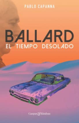 Ballard. El tiempo desolado.