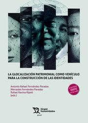 La Glocalización patrimonial como vehículo para la construcción de las identidades