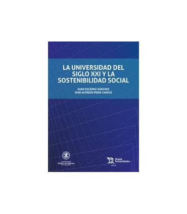 La Universidad del siglo XXI y la sostenibilidad social