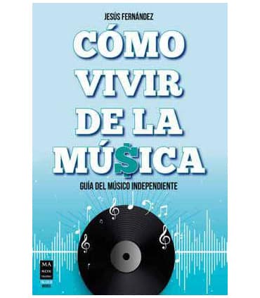 Cómo vivir de la música