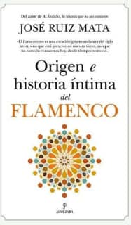 ORIGEN E HISTORIA INTIMA DEL FLAMENCO